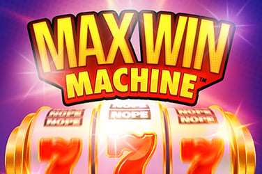 Max Win Machine