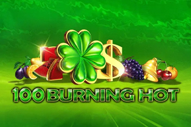 100 Burning Hot